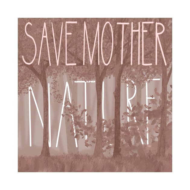 Save Mother Nature by Yofka