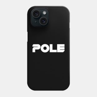 Pole Phone Case