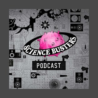 Science Busters Podcast T-Shirt