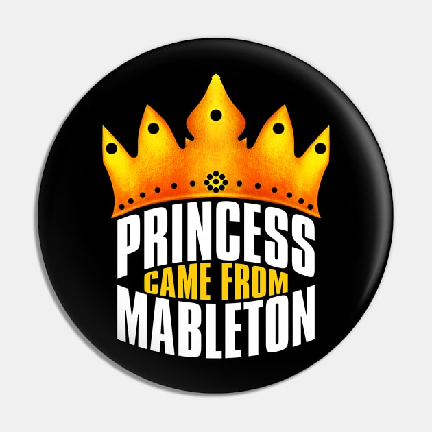 Princess Came From Mableton, Mableton Georgia Pin by MoMido