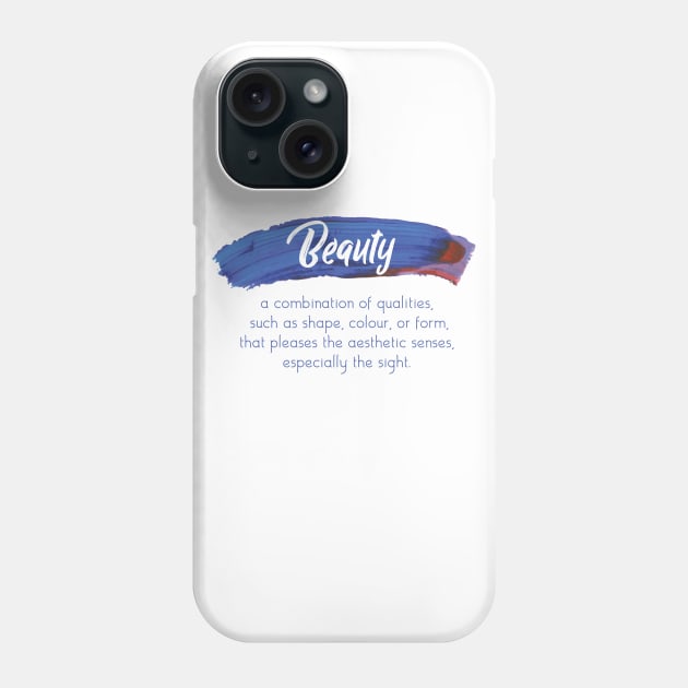 Beauty Definition Phone Case by Sacrilence