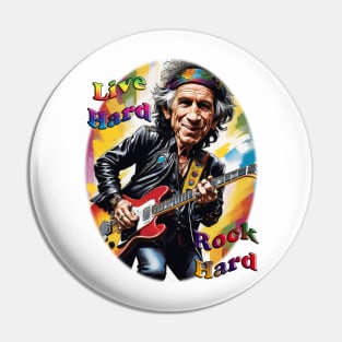 Live Hard, Rock Hard Pin