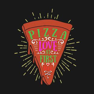 Pizza, Love at First Bite T-Shirt