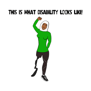 This Is What Disability Looks Like Amputee T-Shirt