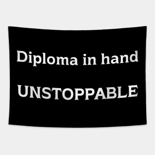 Diploma in hand unstoppable Tapestry