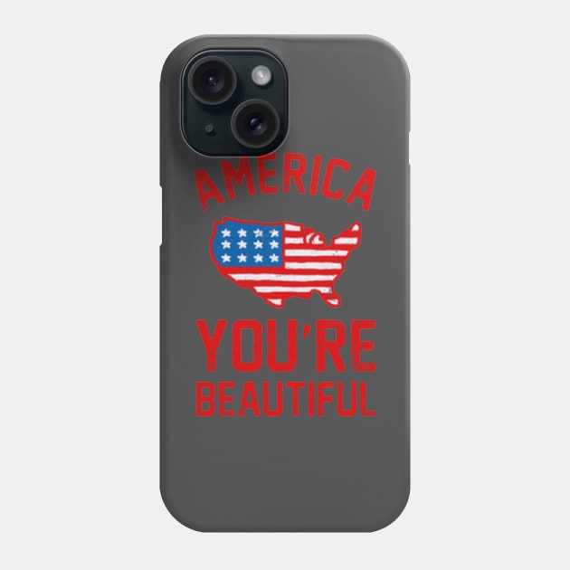 AMERICA, YOU'RE BEAUTIFUL Phone Case by dylaneli