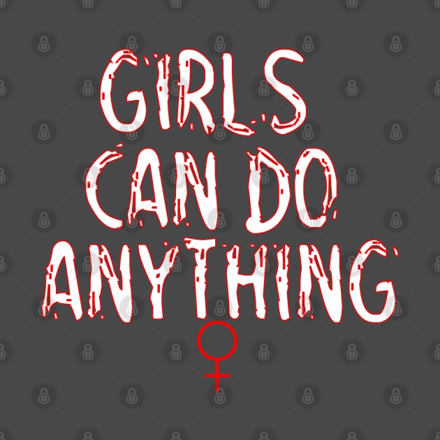 girls can do anything by bratshirt