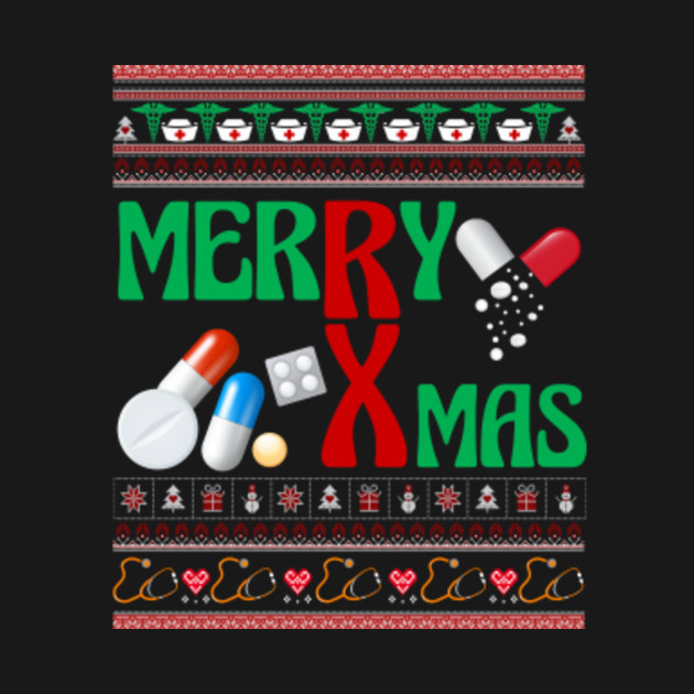 Disover Merry Xmas Christmas Pharmacists Ugly Pharmacy Technicians - Funny Christmas Gift - T-Shirt