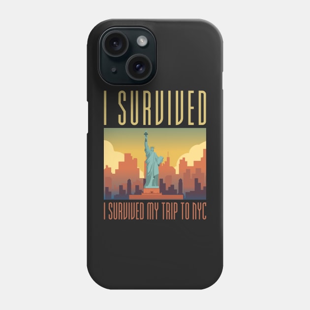 i survived my trip to nyc Phone Case by KyrgyzstanShop