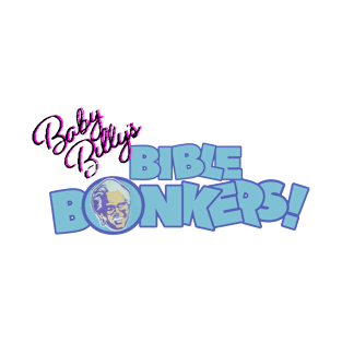 Baby Billy Bible Bonkers T-Shirt