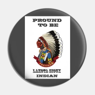 Proud To Be Lakota Sioux Pin