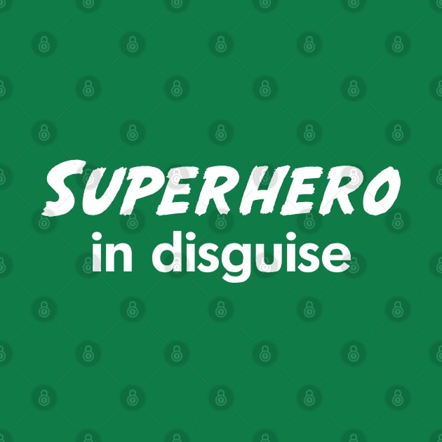 Superhero in Disguise by Great North American Emporium