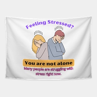 Feeling Stressed? Tapestry