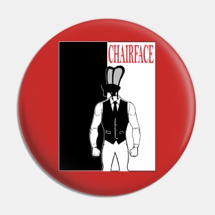 Chairface Scar Face Pin