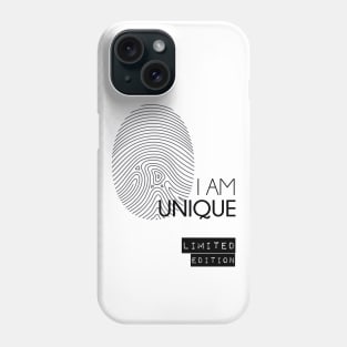 I AM UNIQUE Limited Edition Phone Case