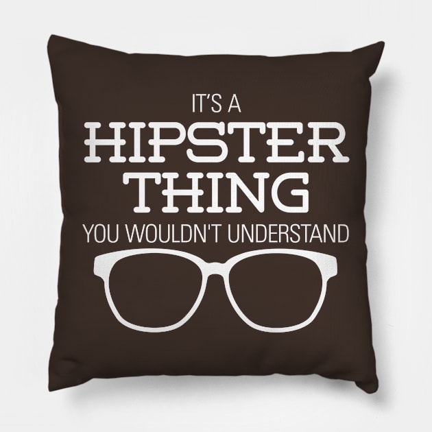 Hipster Thing Pillow by oddmatter