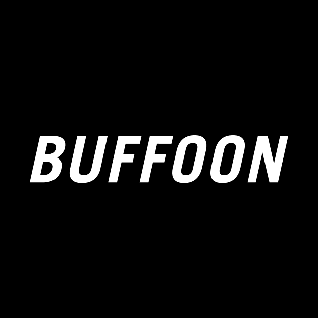 Buffoon by PersonShirts