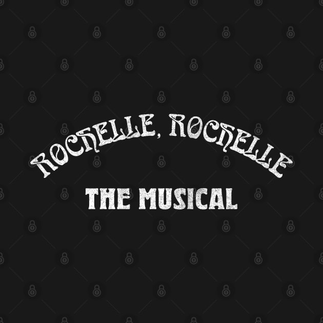 Rochelle, Rochelle - The Musical // 90s Fan Gift by DankFutura