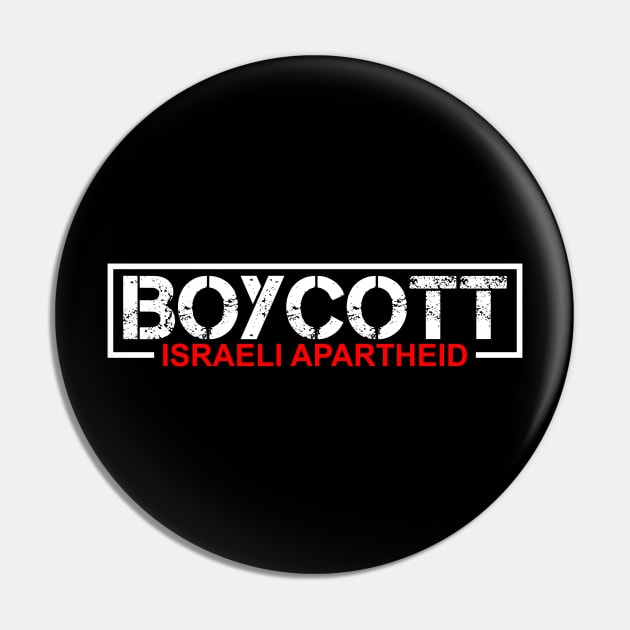 Boycott Israeli Apartheid - Stand For Peace In Palestine Pin by mangobanana