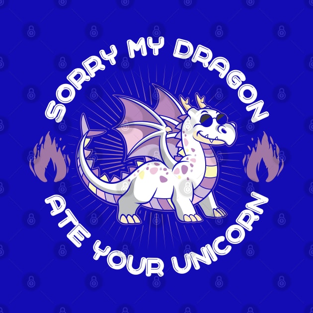 Sorry my Dragon Ate Your Unicorn by aneisha