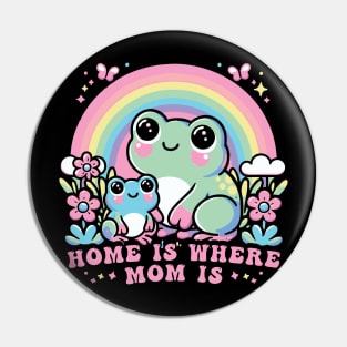 Home Is Where Mom Is Pin