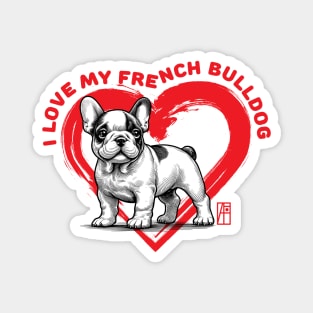 I Love My French Bulldog - I Love my dog - Friendly dog Magnet