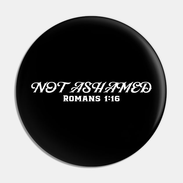 Not Ashamed Christian Faith Pin by GraceFieldPrints