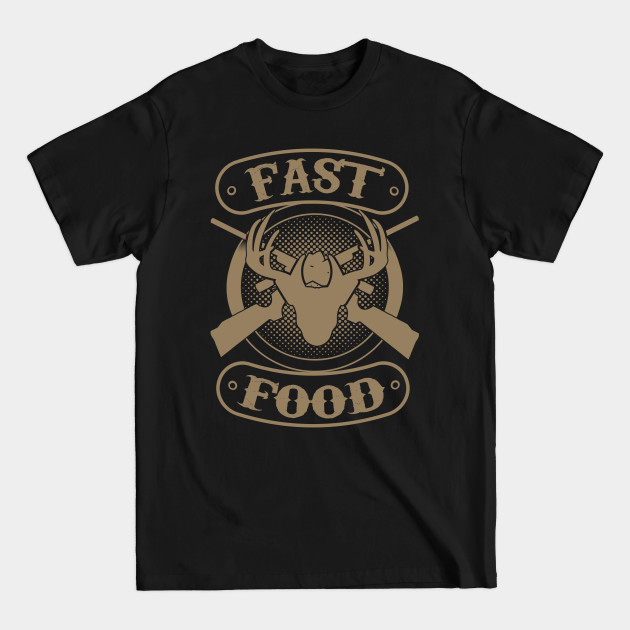 Discover Hunting and Hunting Fast Food - Gift - T-Shirt