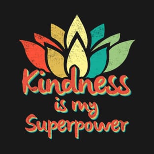 Kindness Is My Superpower Retro Vintage Anti Bullying  Distressed Style T-Shirt