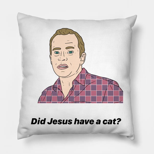 JEZ | DID JESUS HAVE A CAT? Pillow by tommytyrer