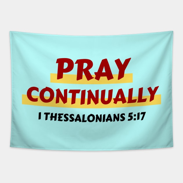 Pray Continually | Christian Saying Tapestry by All Things Gospel