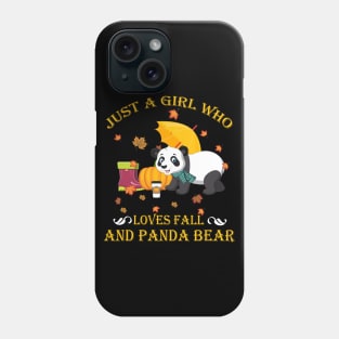 Just A Girl Who Loves Fall & Panda Bear Thanksgiving Gift Phone Case