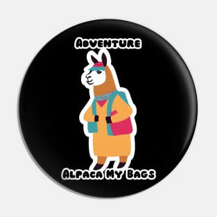 Adventure? Alpaca My Bags Pin