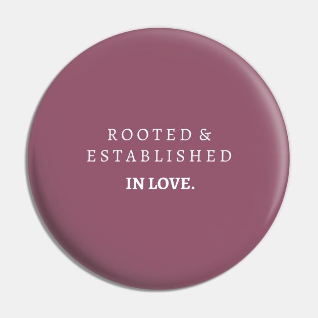 Aesthetic Christian Bible Verse Ephesians 3:17 Rooted and Established in Love Pin by Fruit of the Spirit Shop