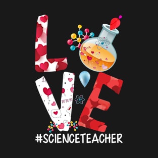 Love Science Teacher Experiments Science Teacher T-Shirt