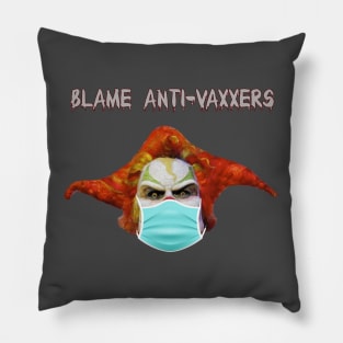 Blame Antivaxxers Pillow