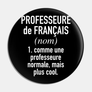 French Teacher (Female) - in French Language Pin
