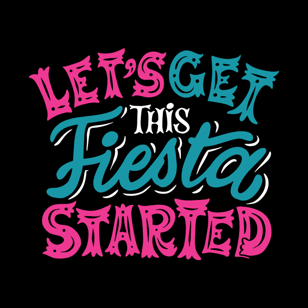 Let's Get This Fiesta Started // Fun Colorful Fiesta by SLAG_Creative