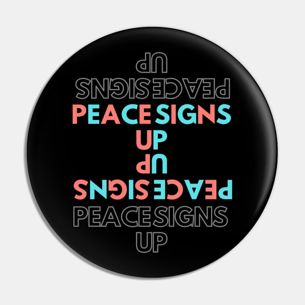 Peace Signs Up! Pin by WanderlustMoonDuo