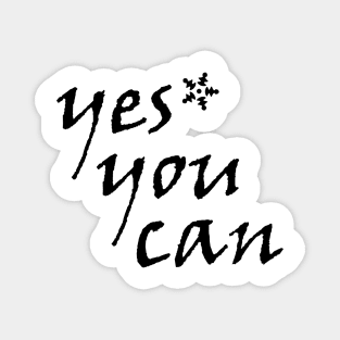 YES YOU CAN Magnet