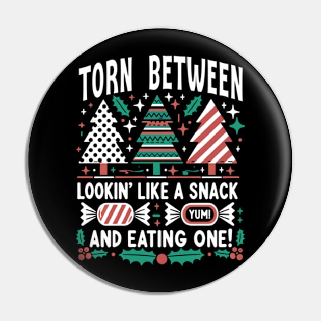 Torn Between Looking Like A Snack Christmas Trees Cakes Pin by JanaeLarson