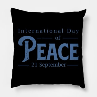 International Day of Peace Shirt World Peace Day 21 Sept Pillow