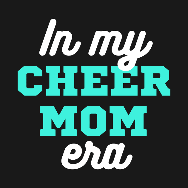 In My Cheer Mom Era by LizardIsland