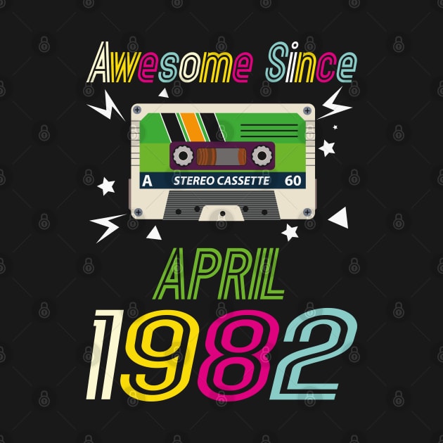 Funny Birthday Quote, Awesome Since April 1982, Retro Birthday by Estrytee