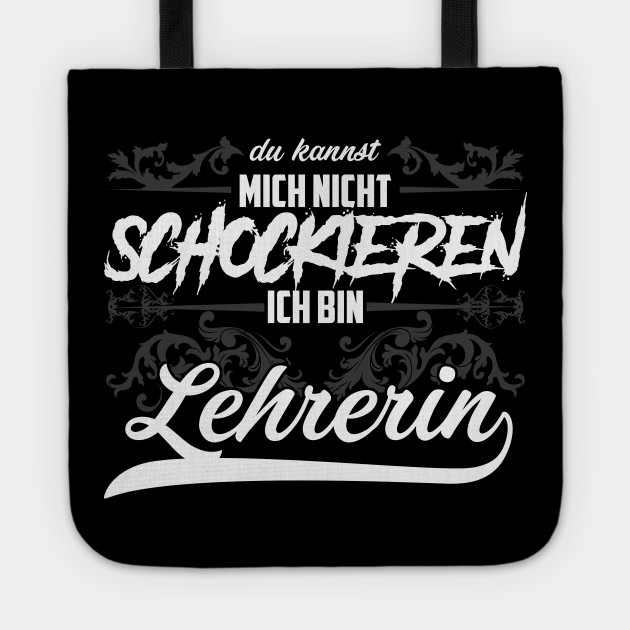 Lehrerin Spruche Shirt Lehrerin Geschenk Tote Teepublic Au