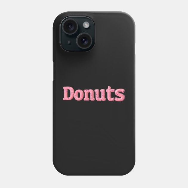 Donuts for Life Phone Case by LeCouleur