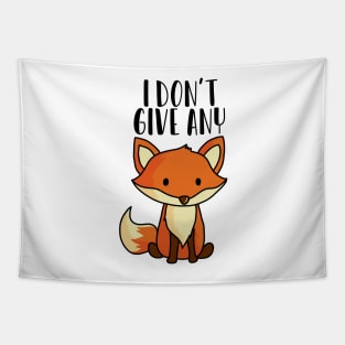 I don't give any fox Tapestry