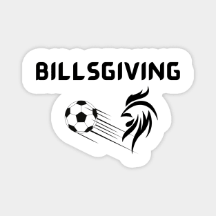 Happy Billsgiving Chicken Football Thanksgiving 2023 Magnet