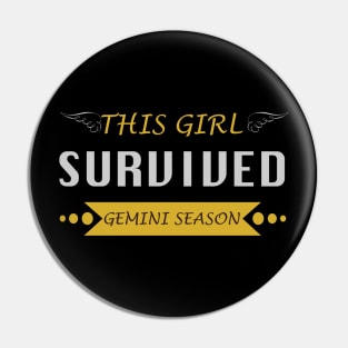 This Girl Survived Gemini Season Pin