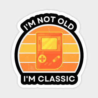 I'm not old, I'm Classic | Handheld Console | Retro Hardware | Vintage Sunset | '80s '90s Video Gaming Magnet